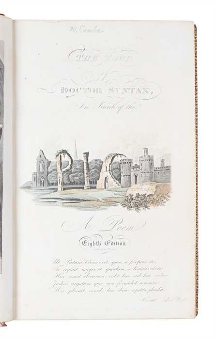 The Tour of Doctor Syntax, In Search of the Picturesque. A Poem. Eight Edition (1819) + The Second Tour of Doctor Syntax, In Search of Consolation; A Poem. Volume Second. Second Edition 1820 + The Third Tour of Doctor Syntax, In Search of a Wife. A Po...