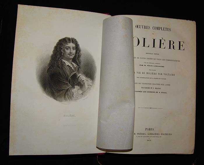 Oeuvres Complètes. Nouvelle Édition accompagnée de Notes tirées de tous les Commentateurs. Avec des Remarques nouvelles par Felix Lemaistre. Précédée de la Vie de Moliere par Voltaire. Ornée de Vignettes gravées sur Acier par Massard et F. Delannoy, d...