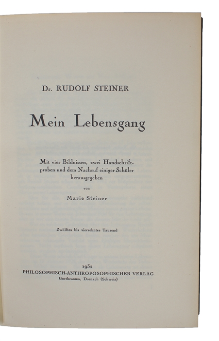 Mein Lebensgang. Mit vier Bildnissen, zwei Handschriften und dem Bachruf einiger Schüler hrsg. von Marie Steiner. (12.-14. Tausend). Dornach, 1932.