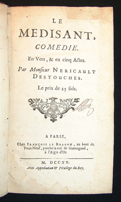 Le Medisant, Comoedie. En Vers, & cinq Actes. Paris, Francois le Breton, 1715.