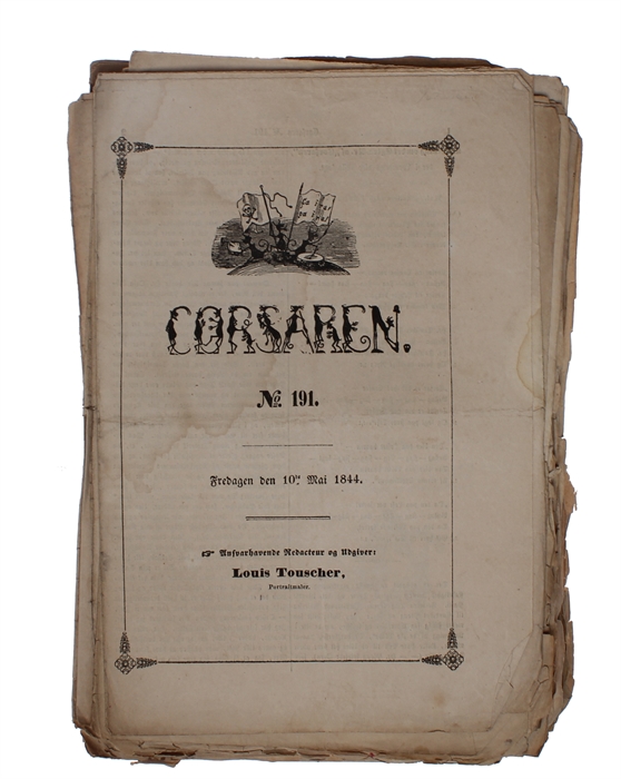 Corsaren. Nr. 111, 112, 114 + 117-193 (men ikke nr. 129, 136, 149, 151, 160, 173, 175, 176, 179, 185, 192) (trykt fra dec. 1842 - maj 1844) + Nr. 215, 217-18, 226, 234-38, 240, 249-51, 256-60, 262-64, 266-68, 280-83, 295-301, 303-4, 309.