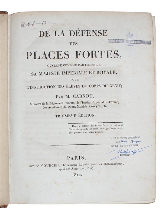 De la Défense des Places Fortes,Ouvrage composé par Ordre de Sa Maj.