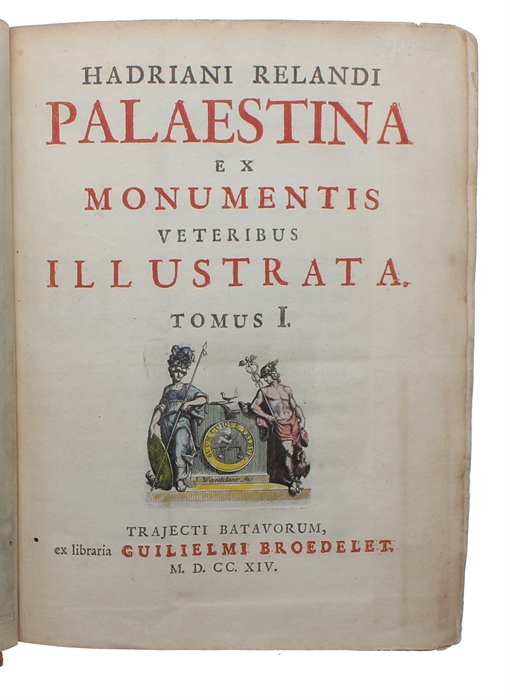 Palaestina ex Monumentis veteribus Illustrata. 2 Bde.