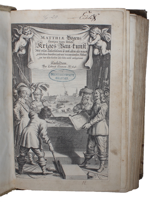 Heutiges tages übliche Krieges Bau=kunst, mit vilen ausserläsenen, so wol alten als neuen, geschichten bewähret und mit den vornämsten Fästungen der Christenheit lehr=bilds=weise aufsgezieret.