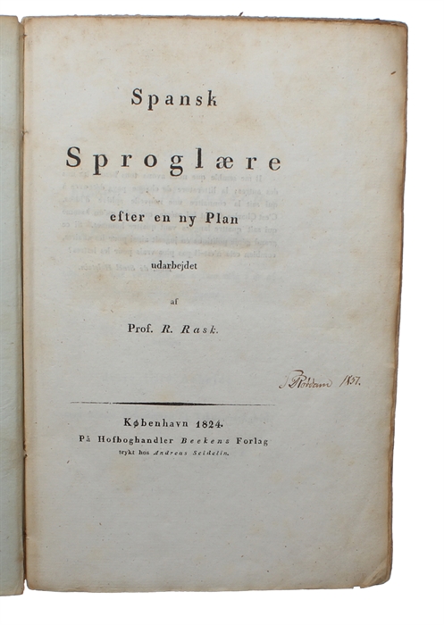 Spansk Sproglære efter en ny Plan udarbejdet af R. Rask. [Spanish Grammar]