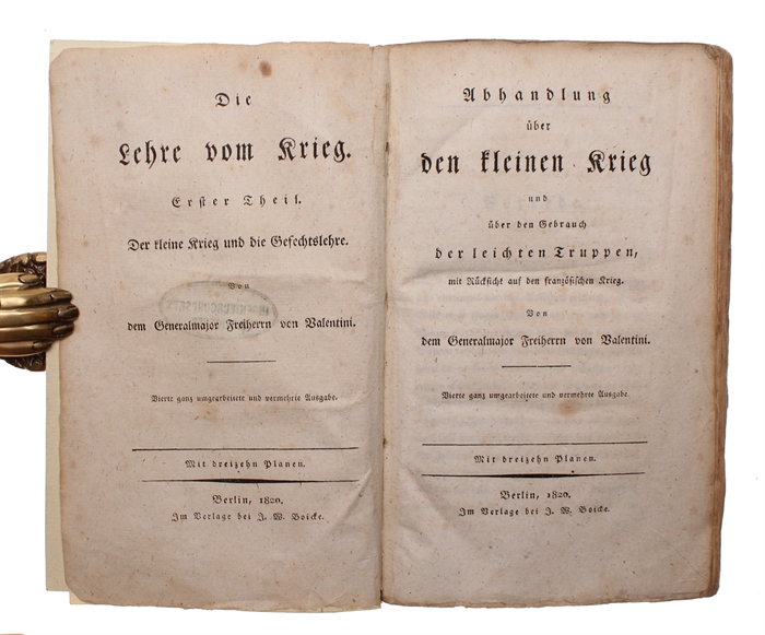 Die Lehre vom Krieg. Erster-(Zweiter Theil). (1. Abhandlung über den kleinen Krieg und über den gebrauch der leichten Truppen, mit Rücksicht auf den französischen Krieg. - 2. Abhandlung über den Krieg, in Beziehung auf grosse Operationen; mit Rücksich...