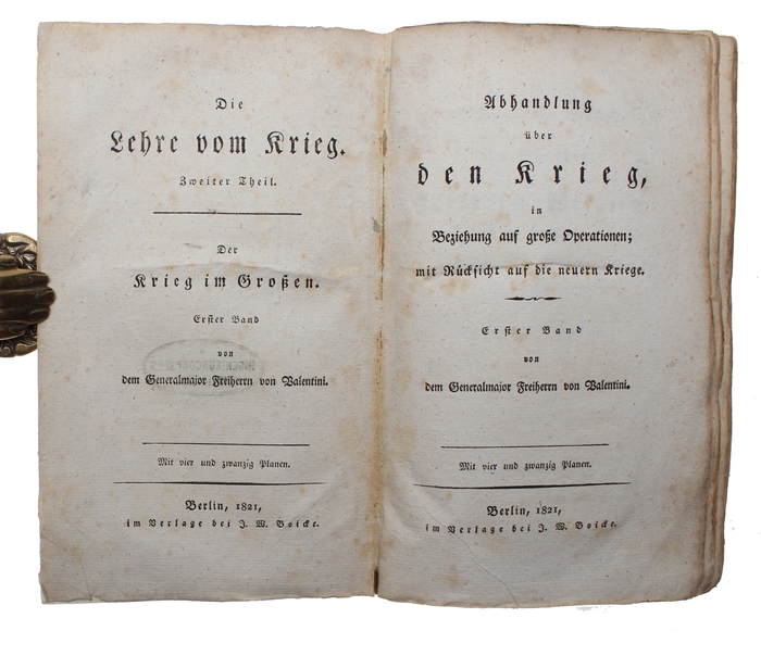 Die Lehre vom Krieg. Erster-(Zweiter Theil). (1. Abhandlung über den kleinen Krieg und über den gebrauch der leichten Truppen, mit Rücksicht auf den französischen Krieg. - 2. Abhandlung über den Krieg, in Beziehung auf grosse Operationen; mit Rücksich...