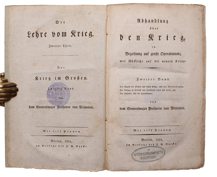 Die Lehre vom Krieg. Erster-(Zweiter Theil). (1. Abhandlung über den kleinen Krieg und über den gebrauch der leichten Truppen, mit Rücksicht auf den französischen Krieg. - 2. Abhandlung über den Krieg, in Beziehung auf grosse Operationen; mit Rücksich...