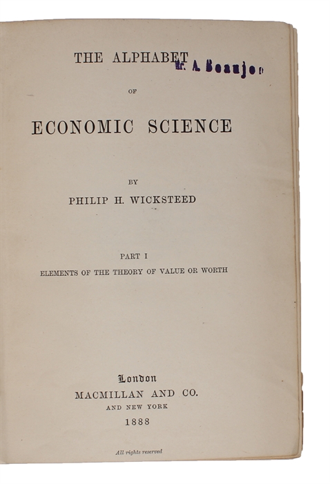 The Alphabet of Economic Science. Part one (all that appeared). Elements of the Theory of Value or Worth.