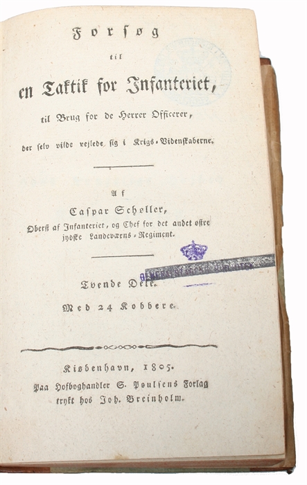 Forsøg til en Taktik for Infanteriet, til Brug for de Herrer Officerer, der selv vilde vejlede sig i Krigs=Videnskaberne. Tvende Deele. Med 24 Kobbere.