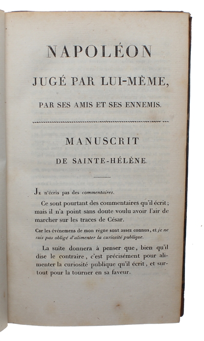 Napoléon jugé par lui-méme, par ses Amis et ses Ennemis.