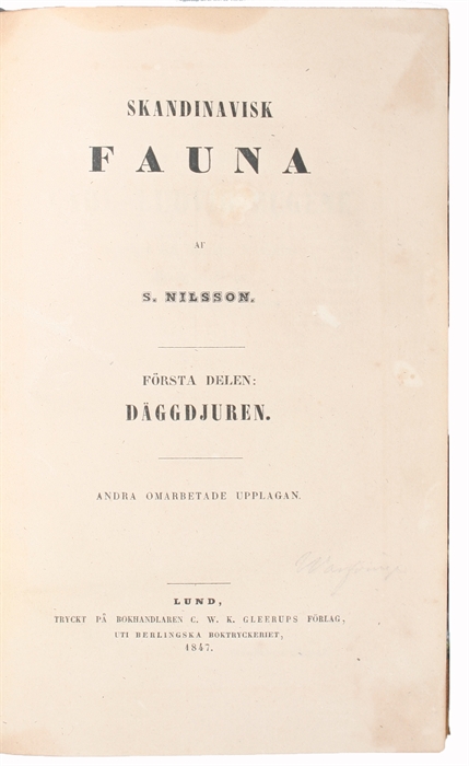 Skandinavisk Fauna. 4 Dele. (1. Däggdjuren. 2. Upplagan. - 2. Foglarna. 1.-2. Bd. Tredje Uppl. - 3. Amfibierna. (Skandinavisk Herpetologi). - 4. Fiskarna.).