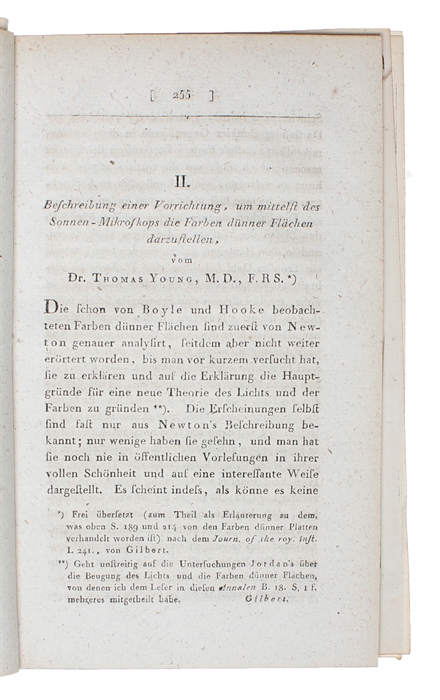 Ueber die Theorie des Lichts. Frei übersetzt vom Professor Lüdicke. (+) Nachricht von einigen Fällen einer bisher noch nicht beschriebenen Entstehung der Farben. (+) Beschreibung einer Vorrichtung, um mittelst des Sonnen-Mikroskops die Farben dünner Fl...