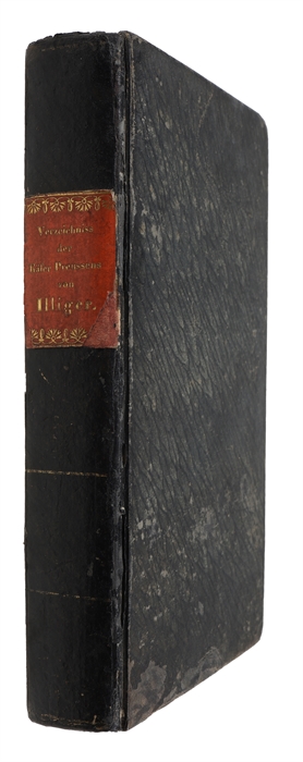 Verzeichniss der Käfer Preussens. Entworfen von Johann Gottlieb Kugelann. Ausgearbeitet von Johann Karl Wilhelm Illiger. Mit einer Vorrede des Professors...Hellwig...und dem angehängten Versuche einer natürlichen Ordnungs- und Gattungs-Folge der Insek...