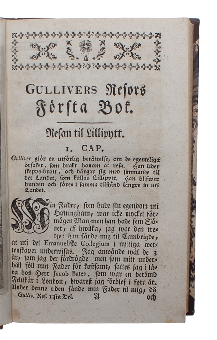 Capitain Lemuel Gullivers Resor, Til åtskillige långt bort belägne Land; Beprydde med Kopparstycken. Förra (-Senare) Delen. Tålkad ifrån Fransyskan (Af Olof Bidenius Renhorn). Andra Upplagan. 2 Bd.