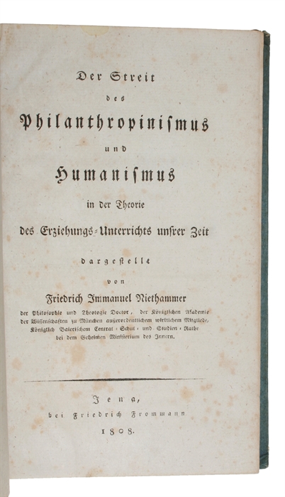 Der Streit des Philanthropinismus und Humanismus in der Theorie des Erziehungs-Unterrichts unsrer Zeit.