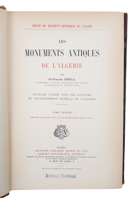 Les Monuments antiques de l'Algérie. Ouvrage publié sous les Auspices du Gouvernement général de L'Algerie. 2 Vols.