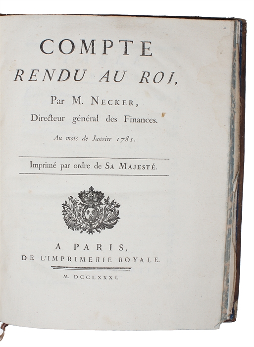 Compte rendu au Roi, par M. Necker, directeur general des Finances. Au mois de Janvier 1781.