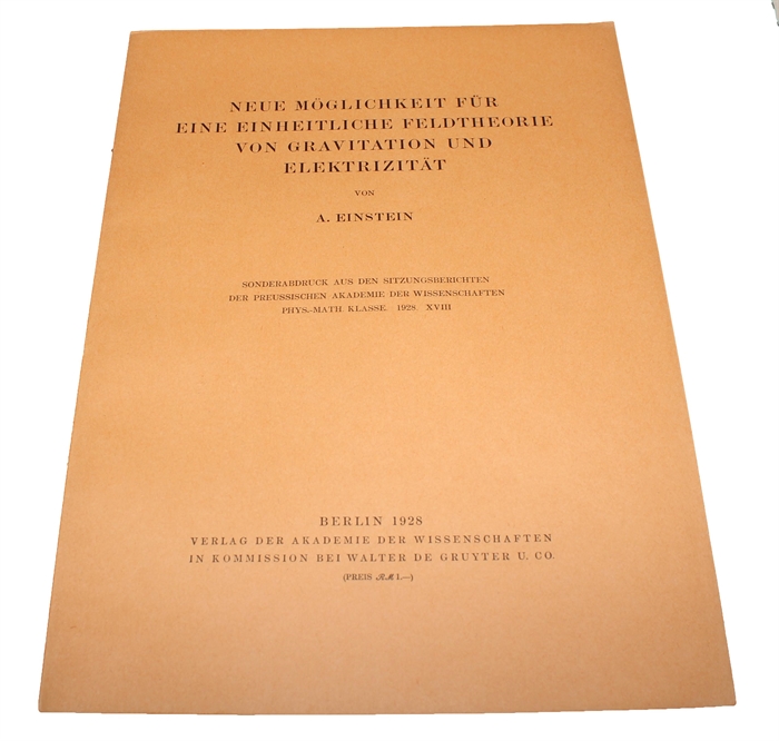 Einheitliche Feldtheorie von Gravitation und Elektrizität (+) Neue Möglichkeit für eine einheitliche Feldtheorie von Gravitation und Elektrizität (+)  Zur einheitlichen Feldtheorie (+) Einheitliche Feldtheorie und Hamiltonsches Prinzip (+) Über den ge...