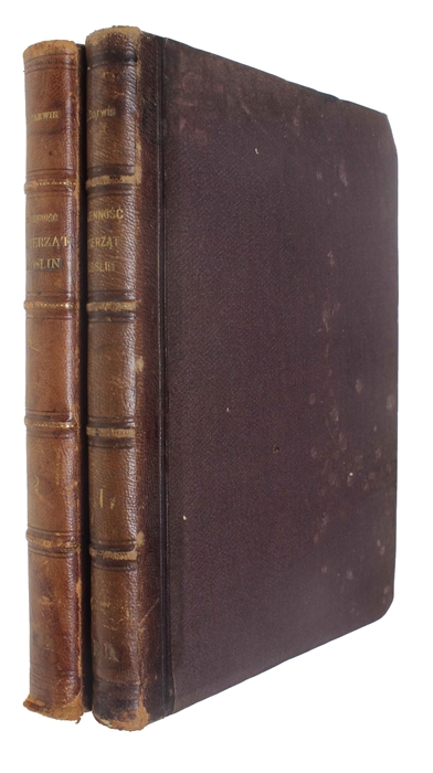 Zmiennosc zwierzat i roslin w stanie kultury [i.e. "The Variation of Animals and Plants under Domestication", translated by Jozef Nusbaum]. 2 vols.