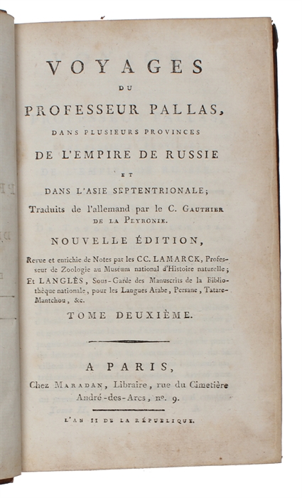 Voyages du Professeur Pallas, dans plusieurs Provinces de L'Empire de Russie et dans L'Asie septentrionale; Traduits de l'allemand par le C. Gauthier de la Peyronie. Nouvelle Édition, revue et enrichie de Notes par le C.C. Lamarck... 8 Vols.