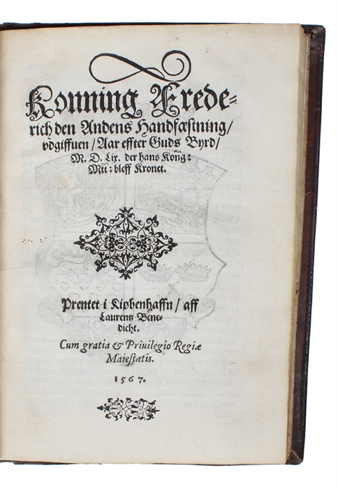 Omfattende: 1. Stormectigste, Høyborne Førstis.... Christians den Tredie... Recess, Offuerseet, oc met ny Article forbedrit, Paa Koldinghuss, Aar... M.D. LVIII. - 2. Konning Frederich den Andens Haandfæstning, vdgiffuen, Aar effter Guds Byrd, M.D.LIX.....