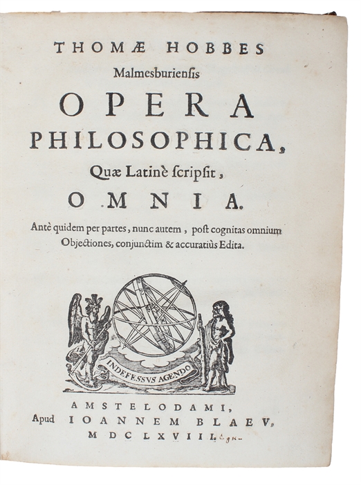 Opera Philosophica, Quae Latinè scripsit, Omnia. Antè quidem per partes, nunc autem, post cognitas omnium Objectiones, conjunctim & accuratiùs Edita. [8 parts]. [Including "leviathan" for the first time in Latin].