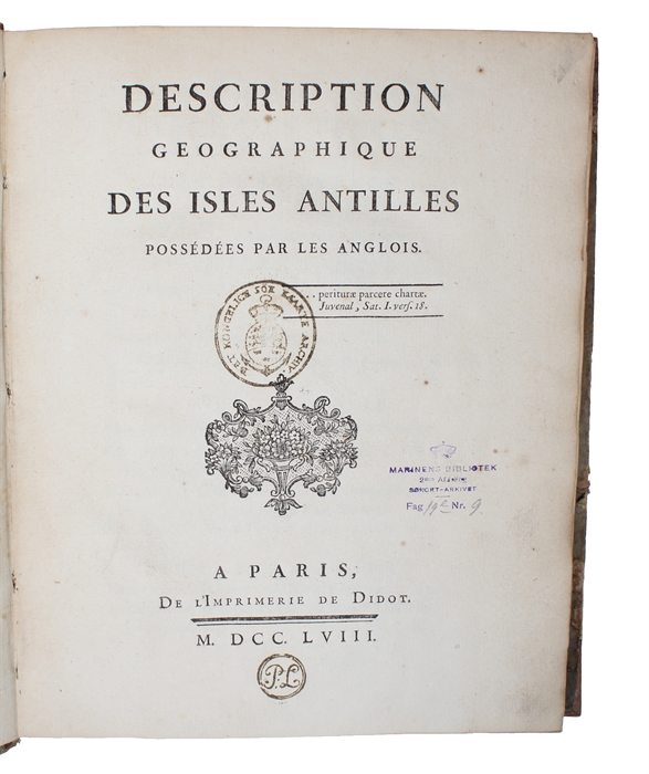 Déscription géographique des Isles Antilles possedées par les Anglois. Scavoir la Jamaique, la Barbade, Antigue, Montserrat, S. Christophle, Nieves, l'Anguille, et les Vierges Isles Lucayes et Bermudes... Pour le Service des Vaissaux du Roy.