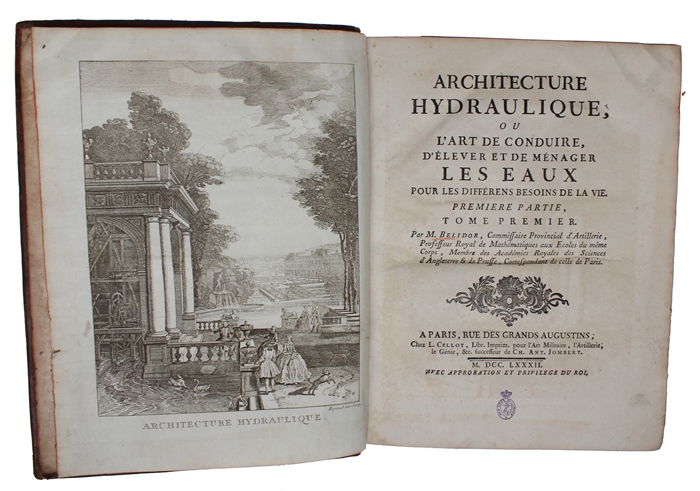 Architecture Hydraulique, ou L'Art de conduire, d'elever, et de menager les Eaux pour les differents Besoins de la Vie. 2 Vols. in 4 Parts. (Vol. I:1-2 - Vol. II:1-2).