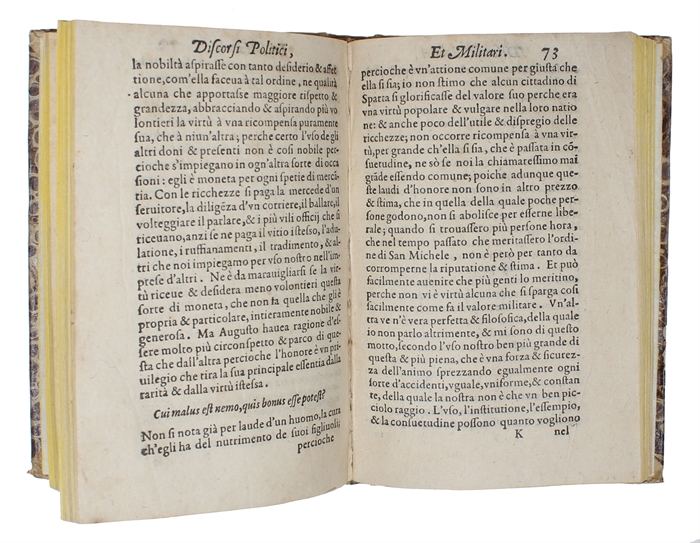 Discorsi, morali, politici, et militari. Tradotti dal sig. Girolamo Naselli lingua Francese nell' Italiana. Con un Discorso se is forastiero si deue admettere alla administratione della Republica. All'Illustriss. & Eccell. Sig. Don Cesare d'Este.