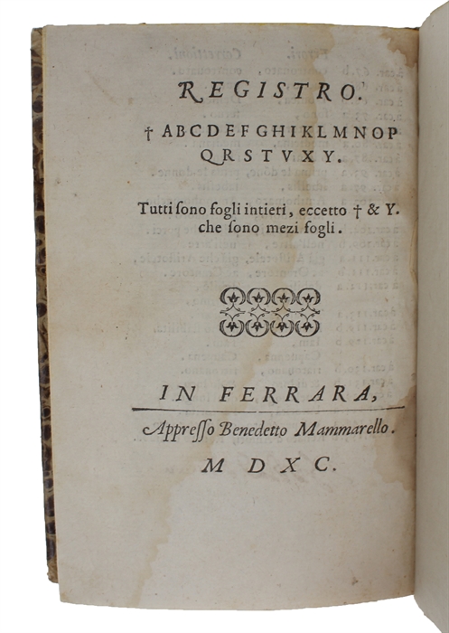 Discorsi, morali, politici, et militari. Tradotti dal sig. Girolamo Naselli lingua Francese nell' Italiana. Con un Discorso se is forastiero si deue admettere alla administratione della Republica. All'Illustriss. & Eccell. Sig. Don Cesare d'Este.