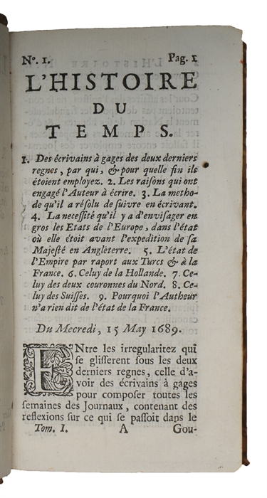 L'Histoire du Temps, ou Relation de ce quis'est passé de memorable en Europe, & principalement en Angleterre, depuis les regnes de Charles II. & de Jacques II. Avec des Réflexions de Politique sur ces Evenemens. Traduit de l'Anglois. ( By Christian...