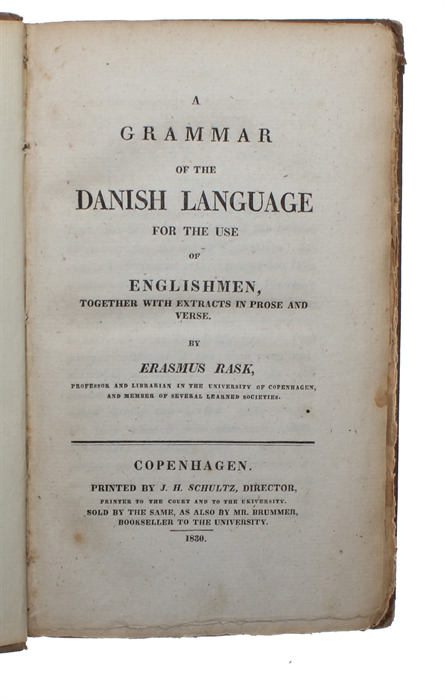 A Grammar of the Danish Language for the Use of Englishmen, together with Extracts in Prose and Verse.