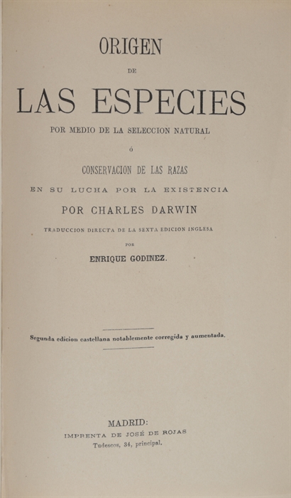 Orígen de las especies por medio de la seleccion natural, ó, Conservacion de las razas en su lucha por la existencia.