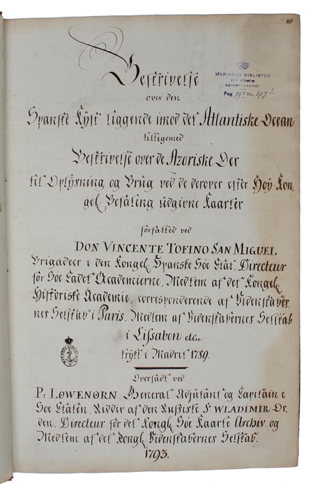 Beskrivelse over den Spanske Kyst i Middelhavet og den Deel af Kysten af Afrika beliggende lige overfor til Oplysning og Brug ved de derover efter den Kongelige Befaling i Spanien [i.e. English: "Description of the Spanish Mediterranean coast and the...