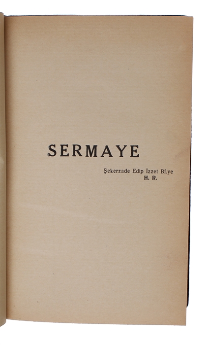 Sermaye. [i.e. Turkish: "Das Kapital"].