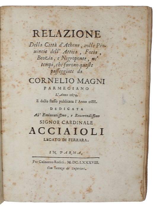 Relazione della città d'Athene, colle provincie dell'Attica, Focia, Beozia, e Negroponte, ne'tempi, che furono queste passeggiate.