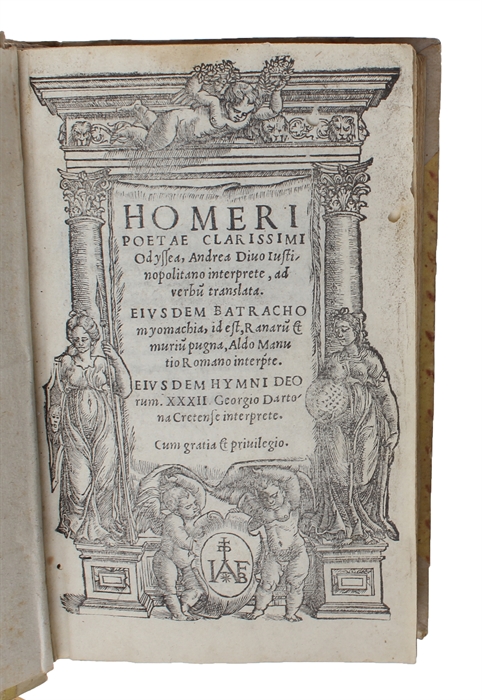 Poetarum Omnium. Ilias & Odyssea. 2 vols. 

I. Ilias, Andrea Divo justinopolitano interprete, ad verbum translata. Herodoti Halicarnassei libellus, Homeri vitam fidelissime continens, Conrado Heresbachio interprete. cum Indice copiosissimo. Cum Gratia...