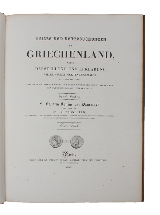 Reisen und Untersuchungen in Griechenland, nebst Darstellung und Eklärung vieler neuentdeckten Denmäler griechischen Styls, und einer kritischen Übersicht aller Unternehmungen dieser Art, von Pausanias bis auf unsere Zeiten. 2 Bde. (Alles ersch.).