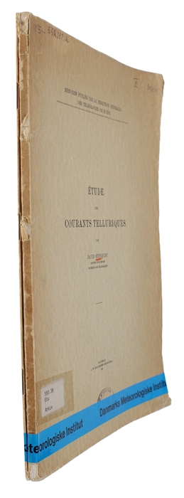 Étude des courants telluriques + Deuxième fascicule. 