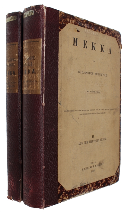 Mekka. I Die Stadt und ihre Herren. II. Aus dem heutigen Leben. (+ Bilder-Atlas). 2 text-volumes + atlas.