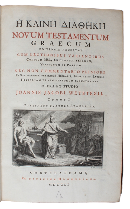 H Kainh Aiaohkh. Novum Testamentum Graecum Editionis Receptae, Cum Lectionibus Variantibus Codicum Mss., Editionum Aliarum, Versionum et Patrum, Necnon Commentario Pleniore ex Scriptoribus Veteribus, Hebraeis, Graecis, Et Latinis, Historiam Et Vim Ver...