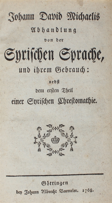 Abhandlung von der syrischen Sprache und ihrem Gebrauch. nebst dem ersten Theil.