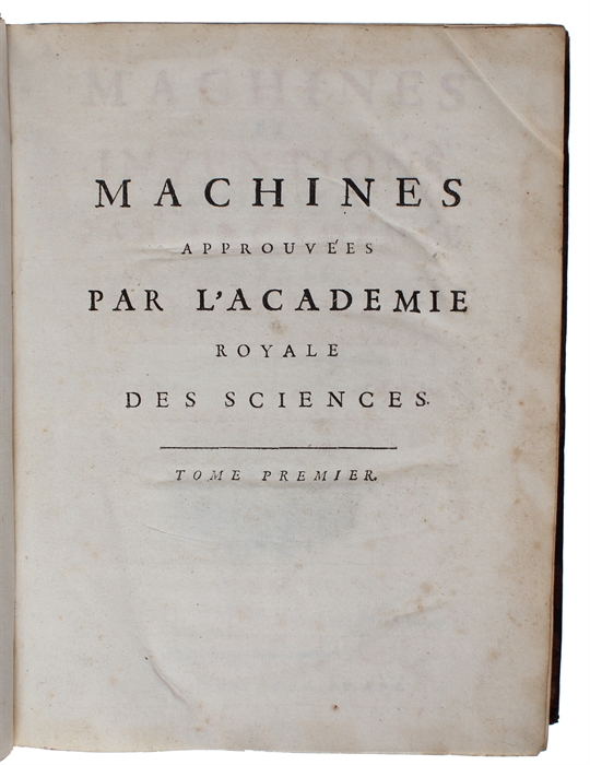 Machines et inventions approuvées par l'Academie Royale des Sciences. 6 vols.