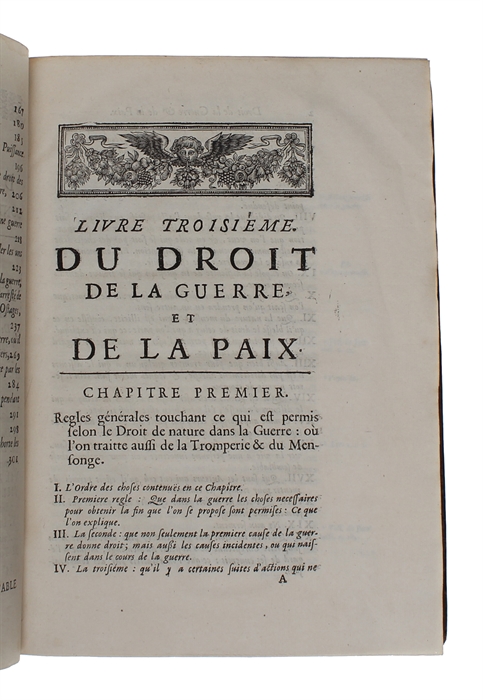 Le Droit de la Guerre et de la Paix. Divisé en trois livres, Où il explique le Droit de la Nature, le droit des Gens, & les principaux Points du Droit public, ou qui concerne le gouvernement public d'un Etat. Traduit  du Latin en Francois, par Monsie...