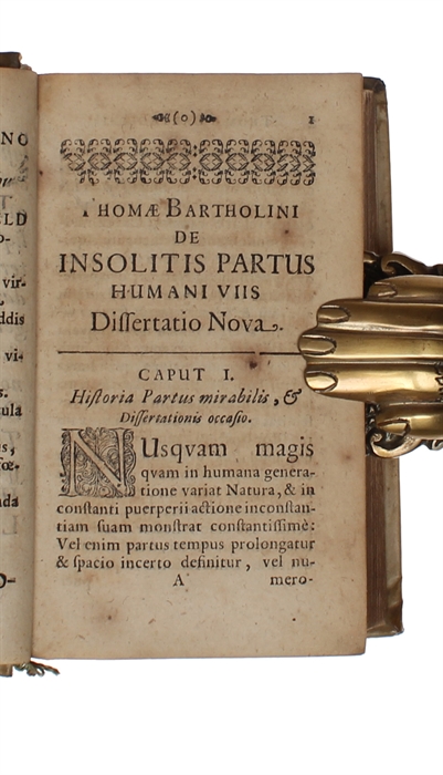 De Insolitis Partus Humani [Th. Bartholin] (+) Mindani Equitis Observationes Anatomicae [Vesling] (+) De Morbis Biblicis [Th. Bartholin] (+) Exercitationes Miscellaneae [Caspar Bartholin] (+)  Paralytici N.T. Medico et Philologico [Th. Bartholin].