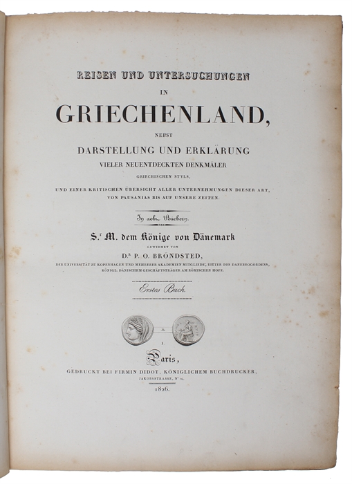 Reisen und Untersuchungen in Griechenland, nebst Darstellung und Eklärung vieler neuentdeckten Denmäler griechischen Styls, und einer kritischen Übersicht aller Unternehmungen dieser Art, von Pausanias bis auf unsere Zeiten. 2 Bde. (Alles ersch.).