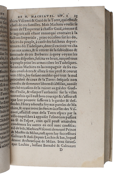 Histoire florentine de Nicolas Machiavel citoien et Secretaire de Florence. Nouvellement traduicte d'Italien en Francois, Par le Seigneur de Brinon Gentil-homme ordinaire de la chambre du Roy.