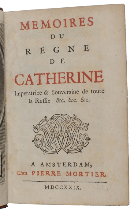 Mémoires du Regne de Catherine, Impératrice & Souveraine de toute la Russie