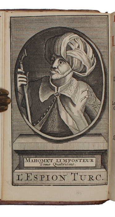 L'espion turc dans les cours des princes chretiens ou lettres et memoires d'un envoye secret de la Porte dans les cours de l'Europe. 7 vols.